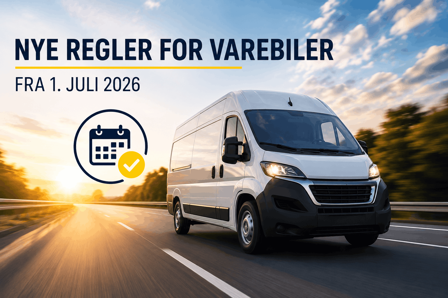 Nye regler for varebiler fra 1. juli 2026 – Takograf og køre- og hviletidsregler